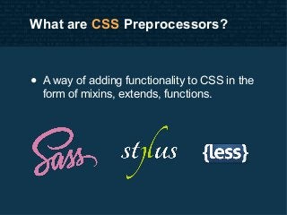 Myths about CSS Pre processors