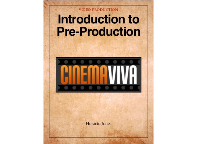Introduction To Video Pre Production A Basic Guide