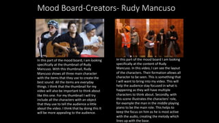 Mood Board-Creators- Rudy Mancuso
In this part of the mood board, I am looking
specifically at the thumbnail of Rudy
Mancuso. With this thumbnail, Rudy
Mancuso shows all three main character
with the items that they use to create the
best sound. All the items are everyday
things. I think that the thumbnail for my
video will also be important to think about
like this one. For my thumbnail I will try
include all the characters with an object
that they use to tell the audience a little
about the video. I think that by doing this It
will be more appealing to the audience.
In this part of the mood board I am looking
specifically at the content of Rudy
Mancuso. In this video, I can see the layout
of the characters. Their formation allows all
character to be seen. This is something that
I will want to bring into my video. This will
help the audience stay focused in what is
happening as they will have multiple
characters to think about. Secondly, with
this scene illustrates the characters' role,
for example the man in the middle playing
piano to be the main role. This helps to
keep the focus on him as he is most active
with the audio, creating the melody which
lines up with the base.
 