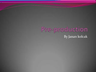 Pre production 1