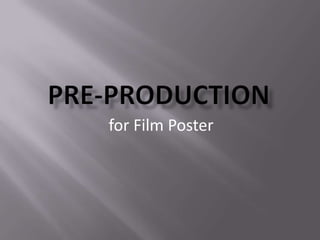 for Film Poster
 