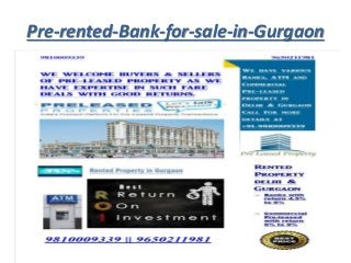 Pre-rented-Bank-for-sale-in-Gurgaon
 