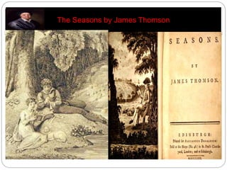 The Seasons by James Thomson 
 
