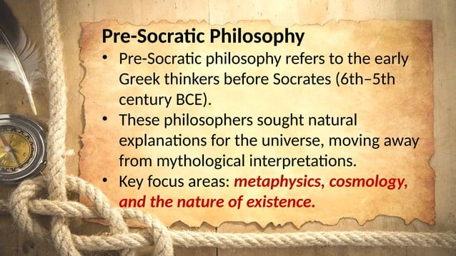 Pre Socratic Philosophy Understanding Ppt