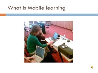 What is Mobile learning 