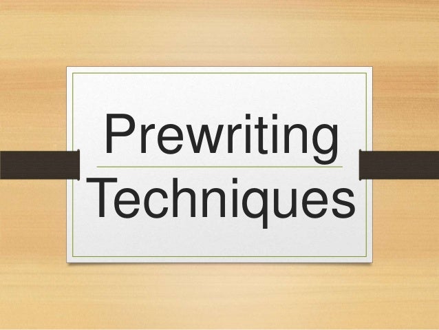 prewriting techniques
