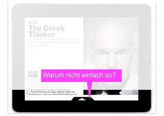 Warum nicht einfach so?
 