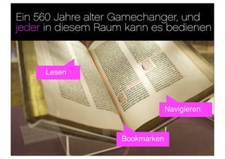 Ein 560 Jahre alter Gamechanger, und
jeder in diesem Raum kann es bedienen



     Lesen



                                Navigieren


                   Bookmarken
 