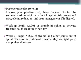 Week 6: Discharge splint for protection and begin
unrestricted AROM/PROM. May introduce light resistance.
Week 8: Progre...