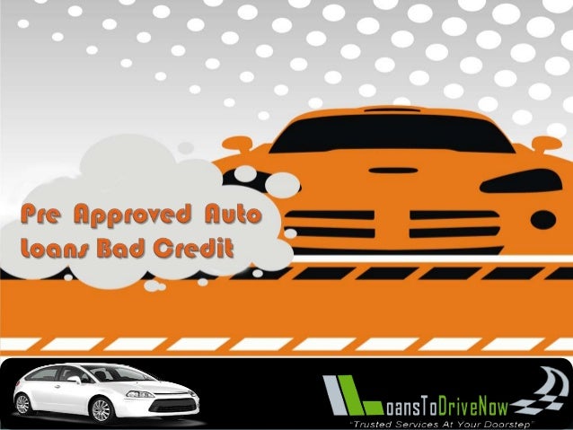 i need a car loan bad credit