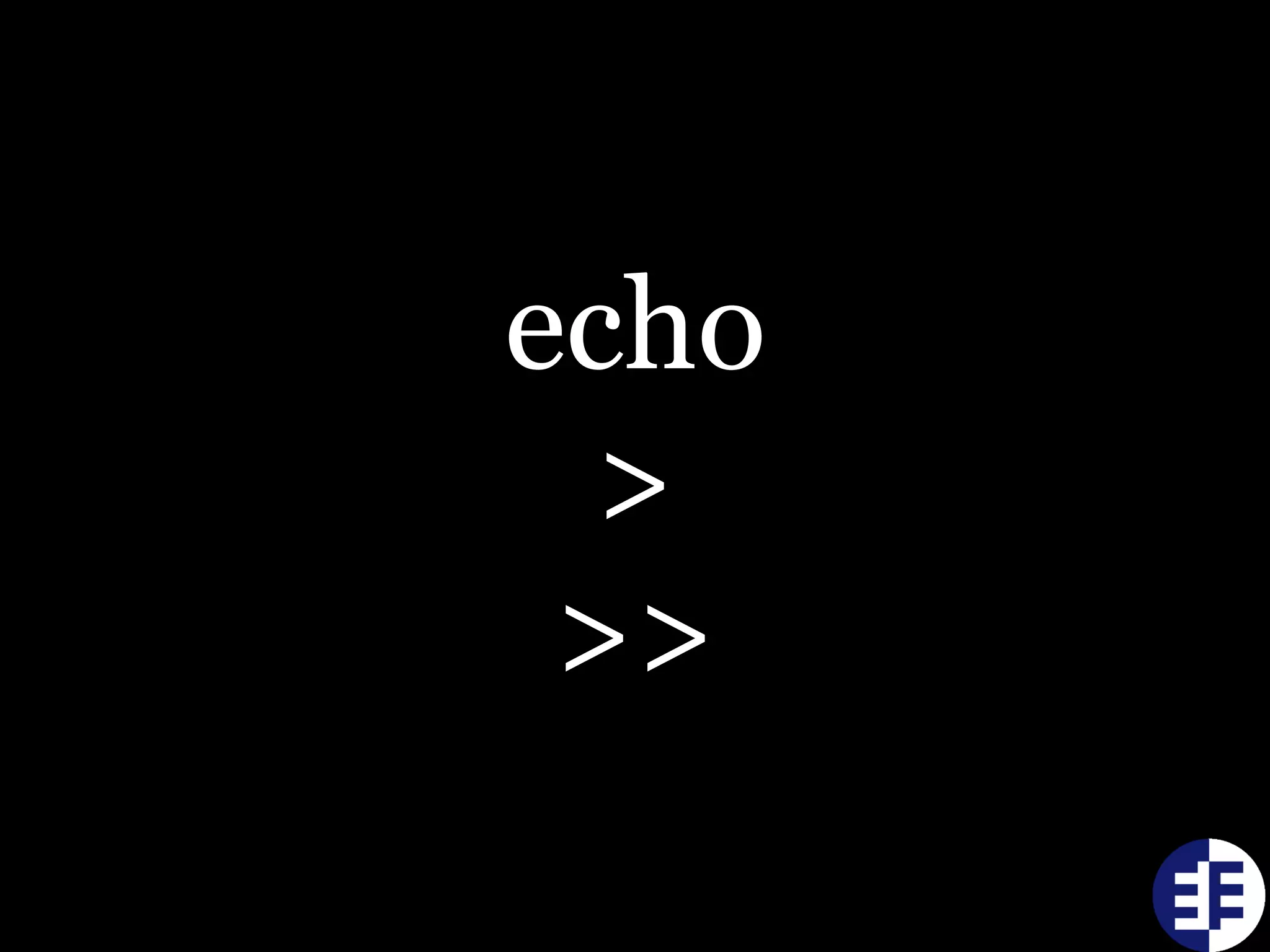 echo
>
>>