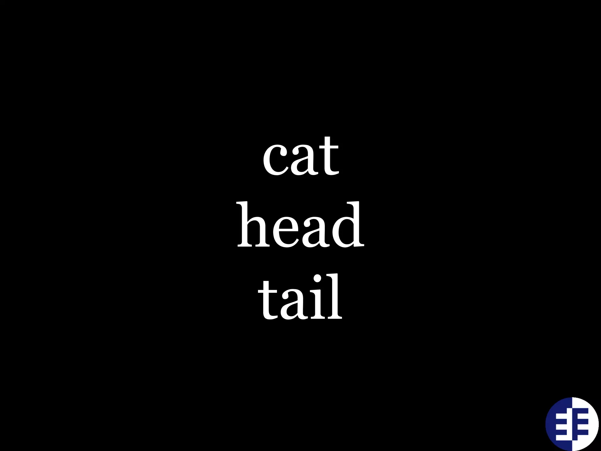 cat
head
tail