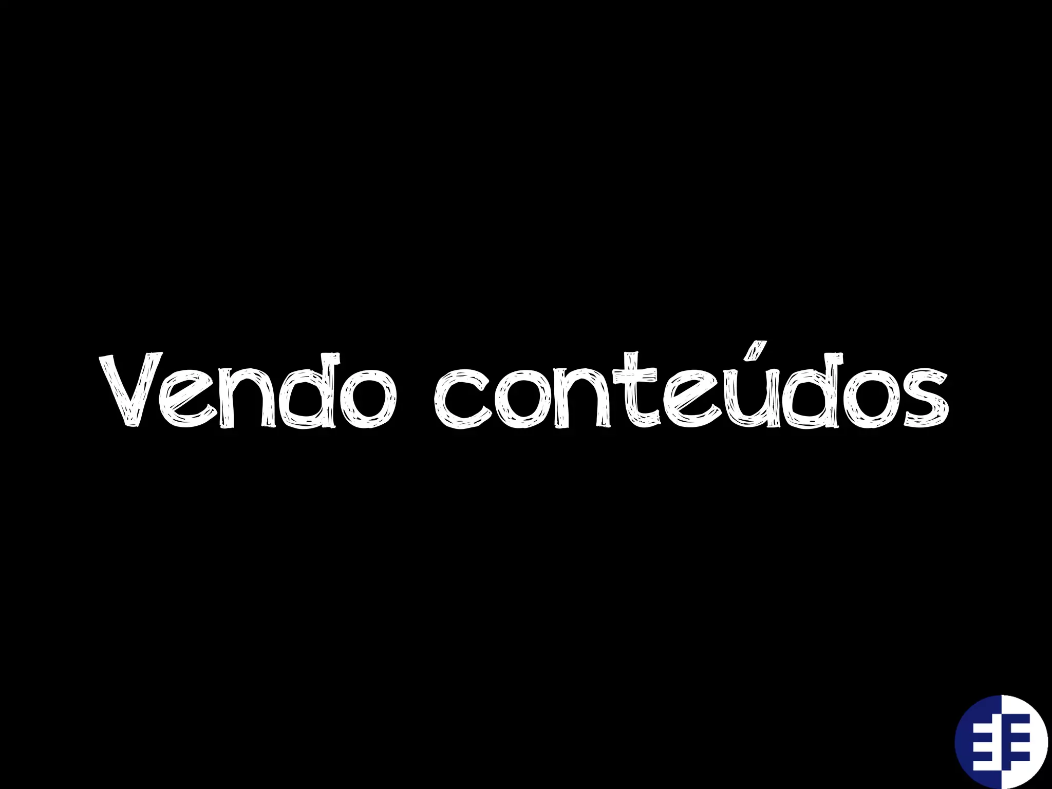 Vendo conteúdos