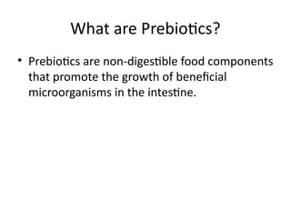 Probiotics Basic Prebiotics_Probiotics_Basic_Presentation.pptx