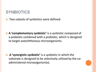 Synbiotics Examples Ccm prebiotics probiotics synbiotics.pptx