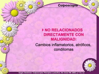 ColposcopiaHALLAZGOS COLPOSCOPICOS:
