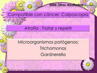 2006 LIE de bajo grado:  conducta15-30% de tener LIE Alto Grado.