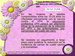 LIE-A – Consideraciones especialesMUJERES ADOLESCENTES   Se recomienda COLPOSCOPIA, al inicio del estudio.  Ausencia de NIC: observacion por 24 meses.  Si persiste HSIL: BIOPSIA  Si persiste HSIL por 24 meses: CONIZACION  Citologia no es satisfactoria o aparece NIC: CONIZACIONMUJERES EMBARAZADAS   COLPOSCOPIAWright TC, Moscarelli RD, Dole P, Ellerbrock TV, Chiasson MA, Vandevanter N.Clinicalsignificance of mildcytologicatypiaon Papanicolaou smearsfromwomeninfectedwithhumanimmunodeficiency virus. ObstetGynecol. 1996;87:515-519. 