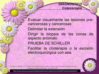 Promoción y prevenciónEn Colombia, la mayor proporción estadística se encuentra en Cali.DANE. Rev Col. Cancerol. Vol 8 # 1 Bogotá. Marzo 2004