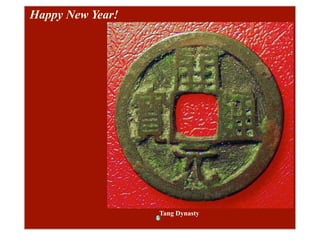 Happy New Year!




                  Tang Dynasty