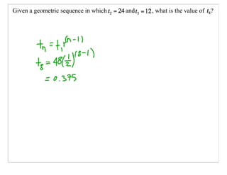 Given a geometric sequence in which   and   , what is the value of   ?