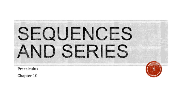 Precalculus 10 Sequences and Series.pptx | Physics | Science