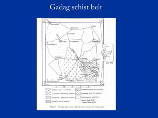 Gadag schist belt
 