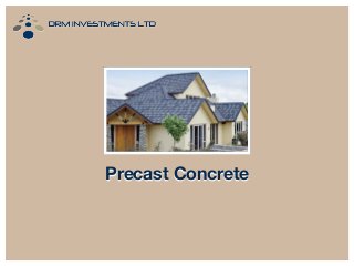 Precast Concrete

 