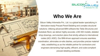 Silicon Valley Infomdia Pvt.,Ltd's Precast Panel Detailing Services | PPTX