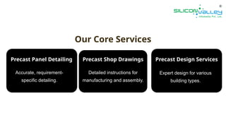 Silicon Valley Infomdia Pvt.,Ltd's Precast Panel Detailing Services | PPTX
