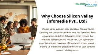 Silicon Valley Infomdia Pvt.,Ltd's Precast Panel Detailing Services | PPTX