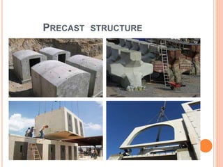PRECAST STRUCTURE
 