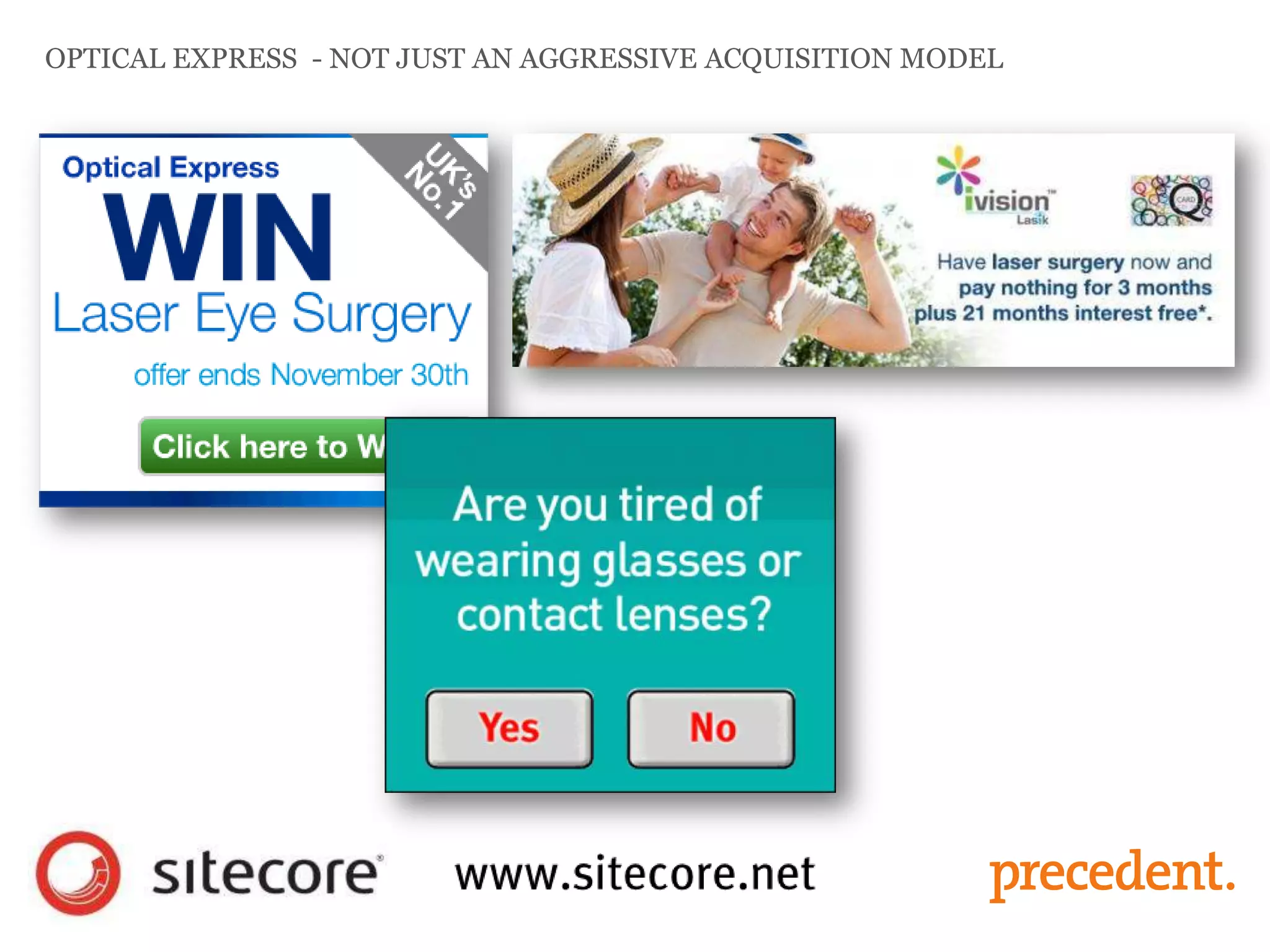 OPTICAL EXPRESS - NOT JUST AN AGGRESSIVE ACQUISITION MODEL
 