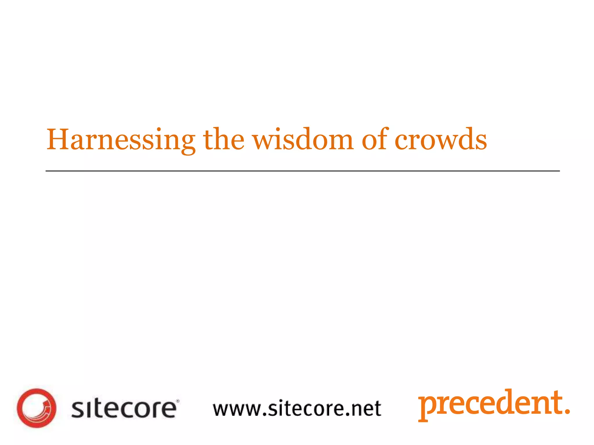 Harnessing the wisdom of crowds
 