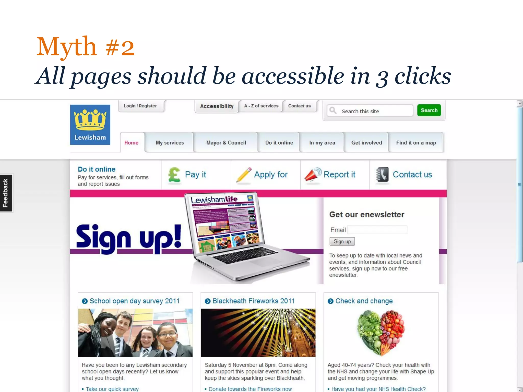 Myth #2
All pages should be accessible in 3 clicks
 
