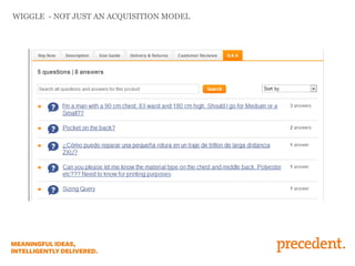 WIGGLE - NOT JUST AN ACQUISITION MODEL
 