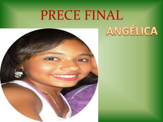 PRECE FINALANGÉLICA