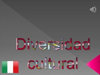 Diversidad  cultural 