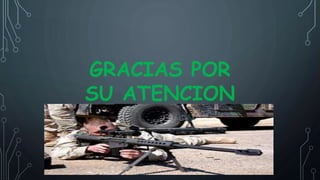 GRACIAS POR
SU ATENCION
 