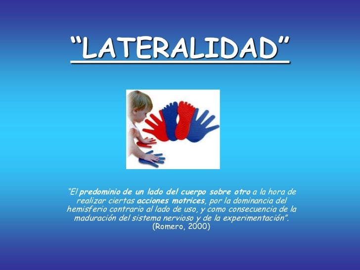 LA LATERALIDAD LA LATERALIDAD
