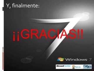 Las versiones de Windows 7¿Y qué tenemos con Windows Vista?Windows Vista Starter SP2Windows Vista Home Basic SP2Windows Vista Home Premium SP2Windows Vista Business SP2Windows Vista Enterprise Edition SP2Windows Vista Ultimate SP2http://www.microsoft.com/windows/products/windowsvista/editions/choose.mspxPani.es