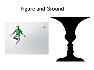 Figure and Ground
 