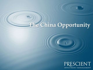 The China Opportunity
 