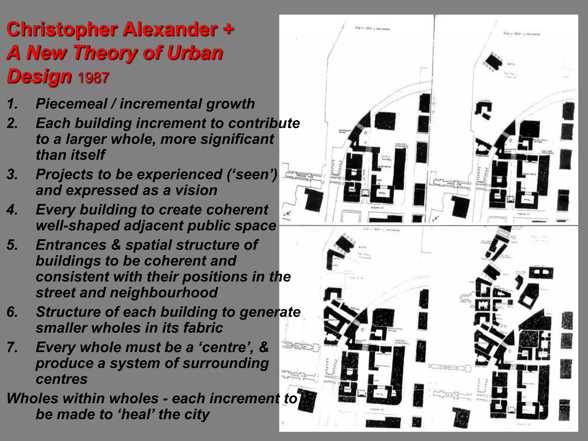  clear boundaries between public and private spacesThese conditions were lacking in the ‘garden cities’