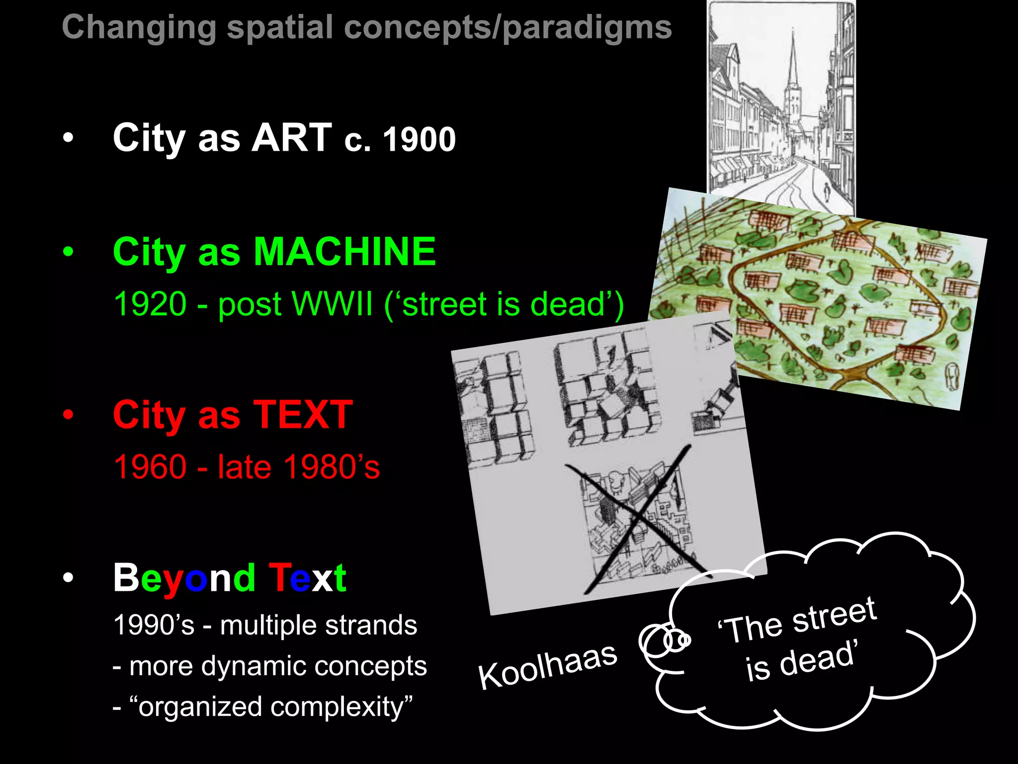 Changing spatial concepts/paradigmsCity as ART c. 1900