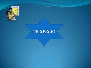 TRABAJO