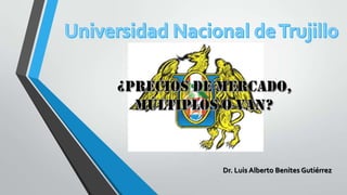 Dr. Luis Alberto Benites Gutiérrez
 