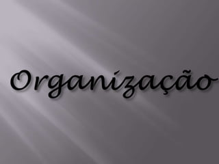 Organização 