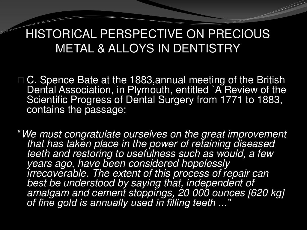 Precious metal alloys in dentistry