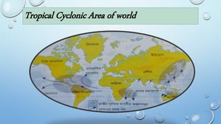 Tropical Cyclonic Area of world
 